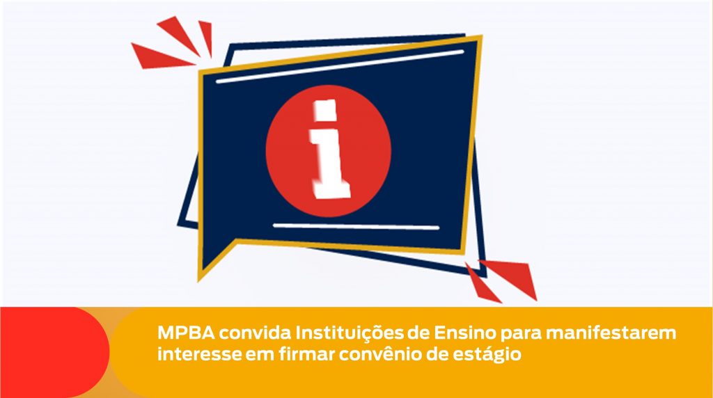 MPBA convida Instituições de Ensino interessadas a manifestarem interesse em firmar convênio de Estágio